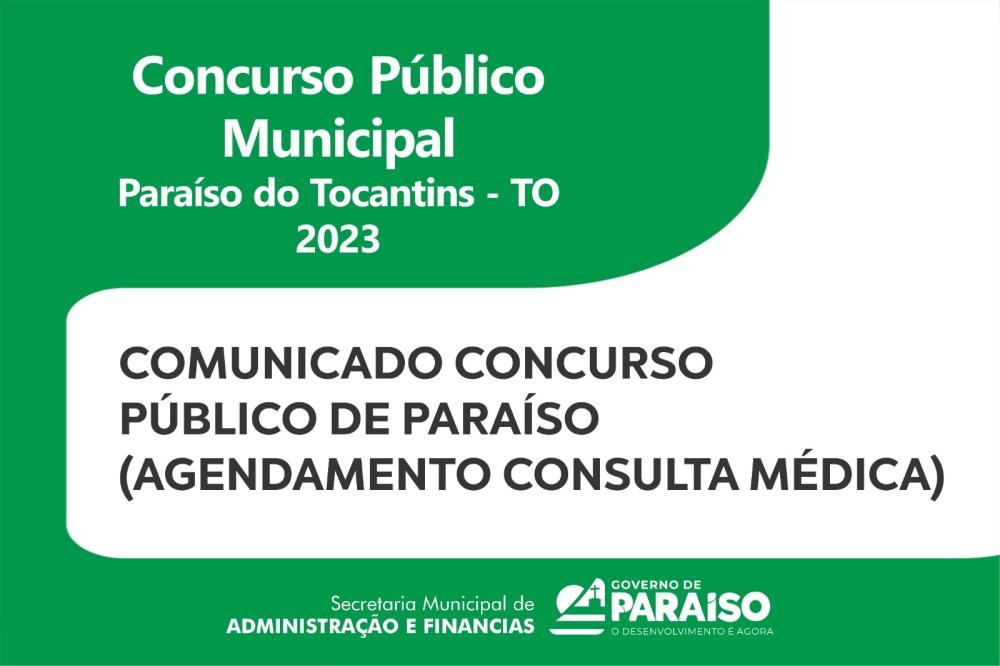 Concurso Público de Paraíso: Prazo para agendamento médico se encerra nesta sexta-feira